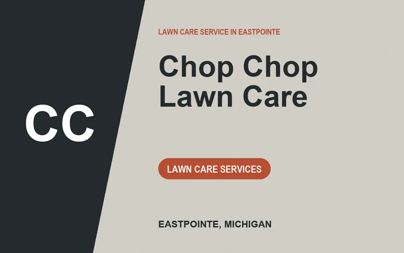 Chop Chop Lawn Care in Eastpointe, Michigan