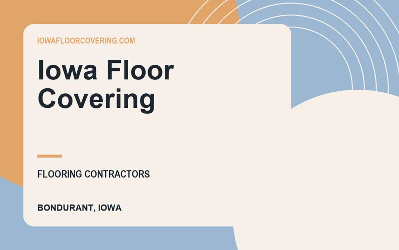 Iowa Floor Covering in Bondurant, Iowa