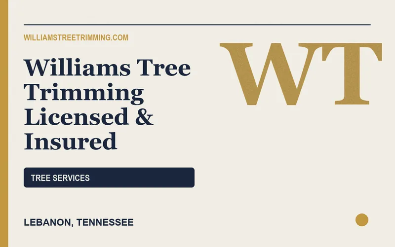 Williams Tree Trimming Licensed & Insured in Lebanon, Tennessee