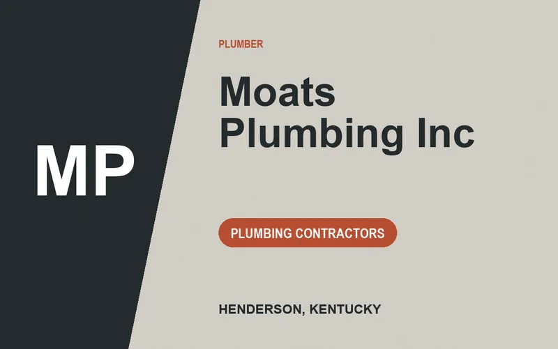 Moats Plumbing Inc in Henderson, Kentucky