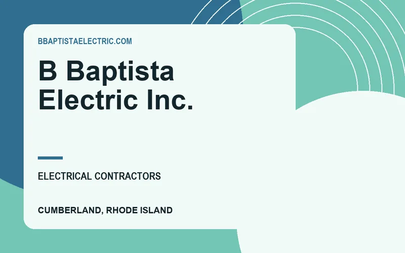 B Baptista Electric Inc. in Cumberland, Rhode Island