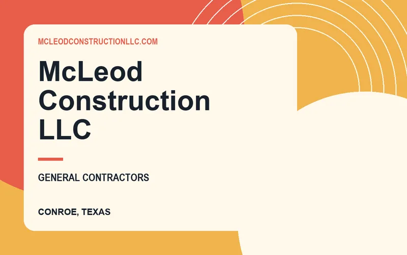 McLeod Construction LLC in Conroe, Texas
