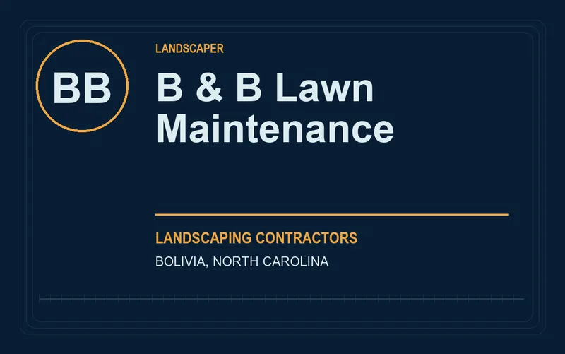 B & B Lawn Maintenance in Bolivia, North Carolina