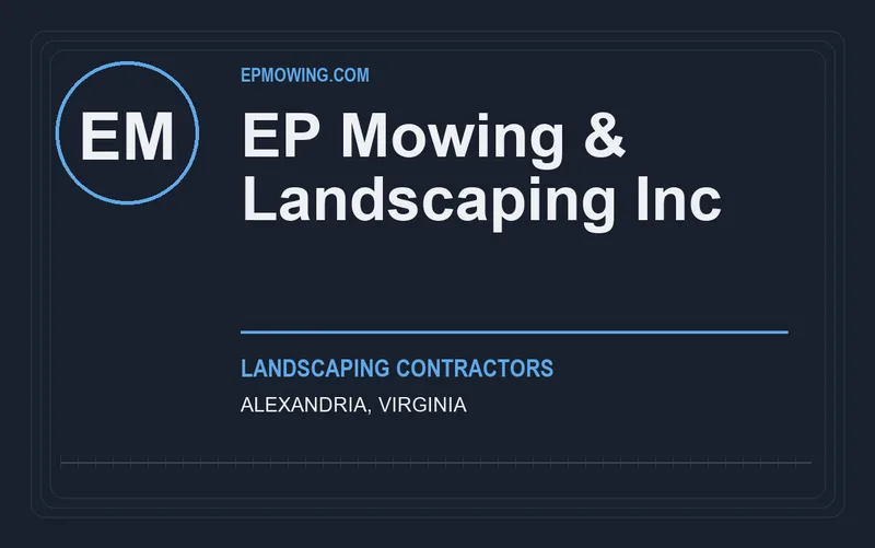 EP Mowing & Landscaping Inc in Alexandria, Virginia