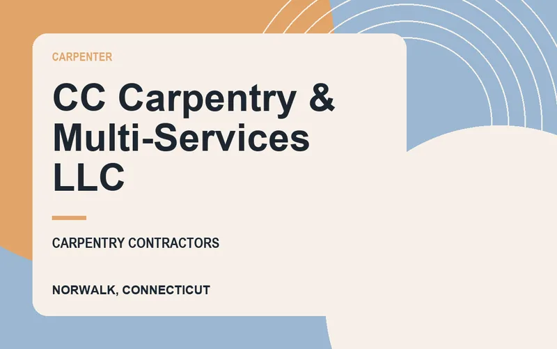 CC Carpentry & Multi-Services LLC in Norwalk, Connecticut
