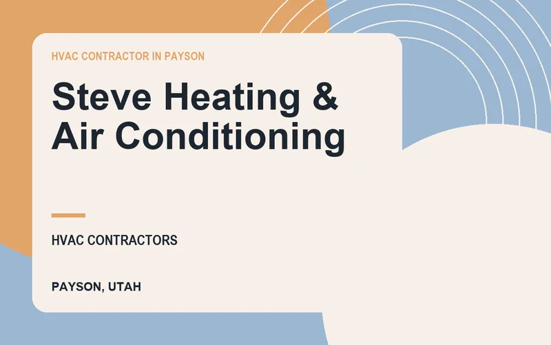 Steve Heating & Air Conditioning in Payson, Utah