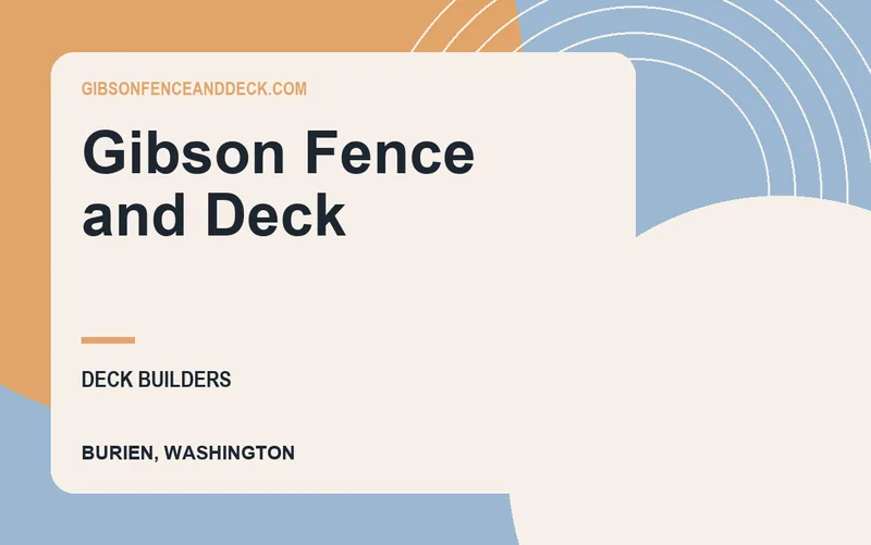 Gibson Fence and Deck in Burien, Washington