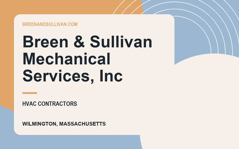 Breen & Sullivan Mechanical Services, Inc in Wilmington, Massachusetts