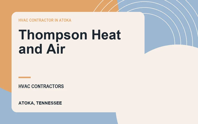 Thompson Heat and Air in Atoka, Tennessee
