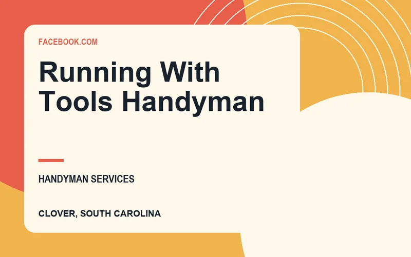 Running With Tools Handyman in Clover, South Carolina