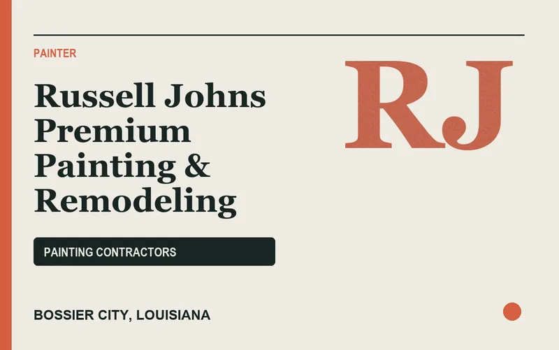 Russell Johns Premium Painting & Remodeling in Bossier City, Louisiana