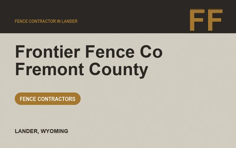 Frontier Fence Co Fremont County in Lander, Wyoming