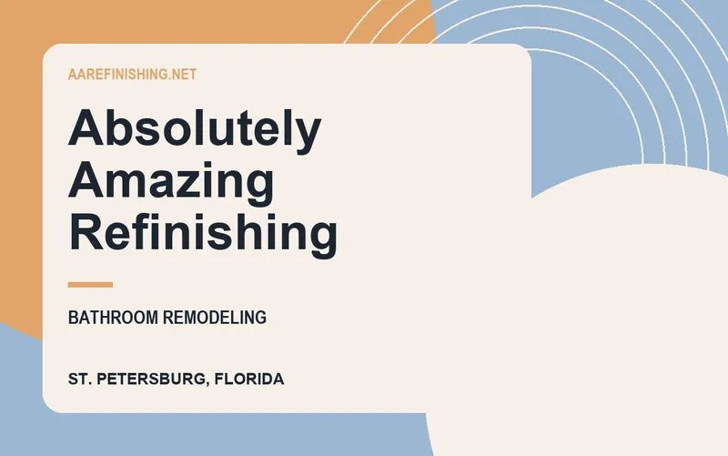 Absolutely Amazing Refinishing in St. Petersburg, Florida