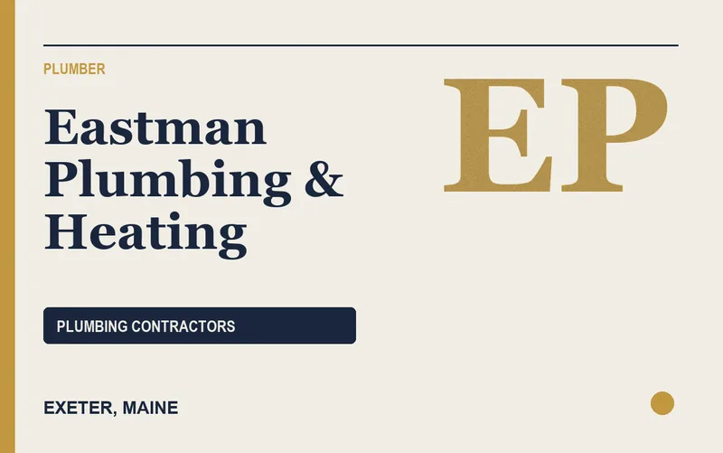 Eastman Plumbing & Heating in Exeter, Maine