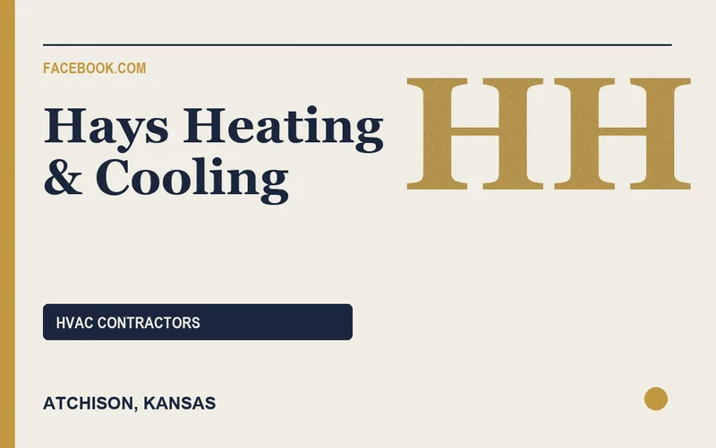 Hays Heating & Cooling in Atchison, Kansas