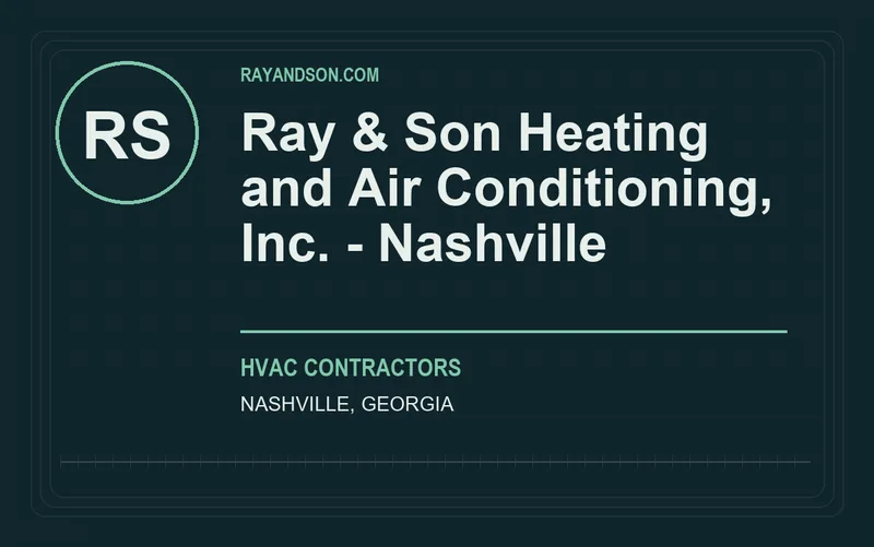 Ray & Son Heating and Air Conditioning, Inc. - Nashville in Nashville, Georgia