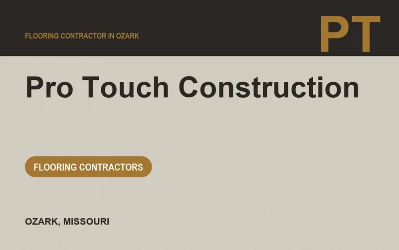 Pro Touch Construction in Ozark, Missouri