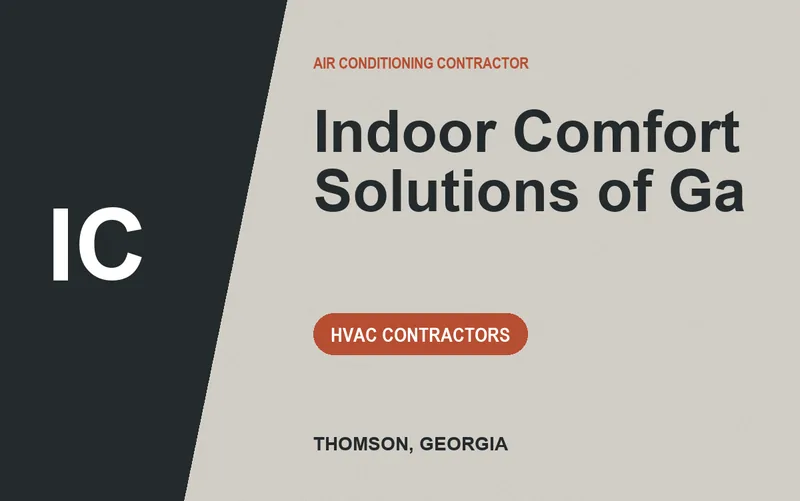 Indoor Comfort Solutions of Ga in Thomson, Georgia