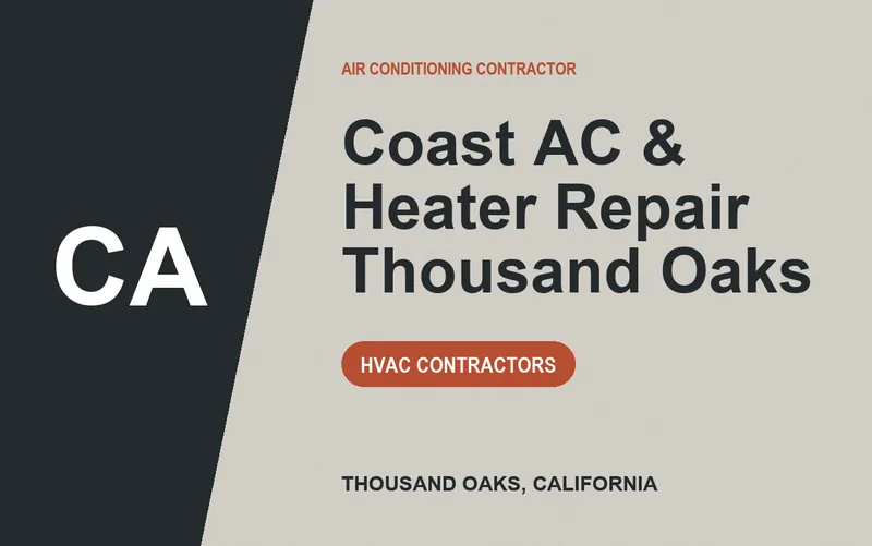 Coast AC & Heater Repair Thousand Oaks in Thousand Oaks, California