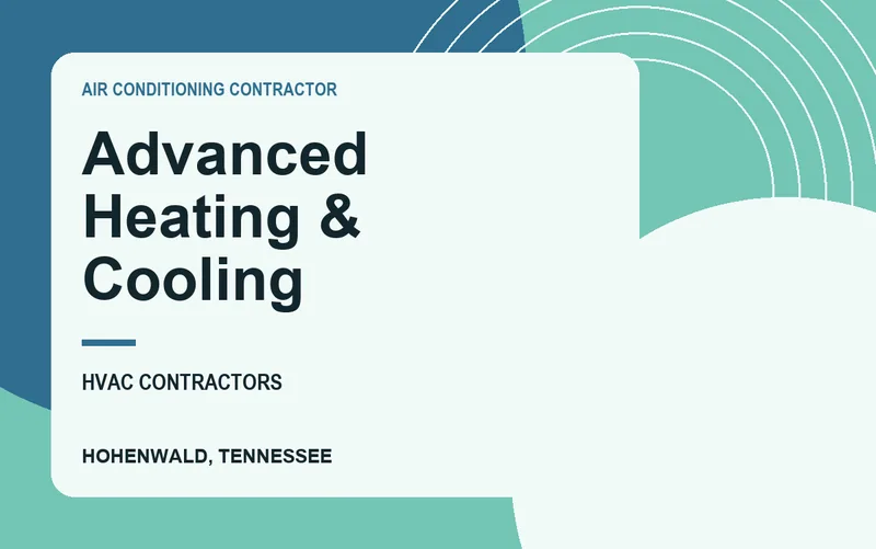 Advanced Heating & Cooling in Hohenwald, Tennessee