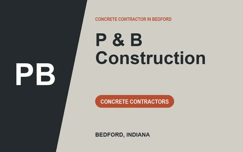 P & B Construction in Bedford, Indiana