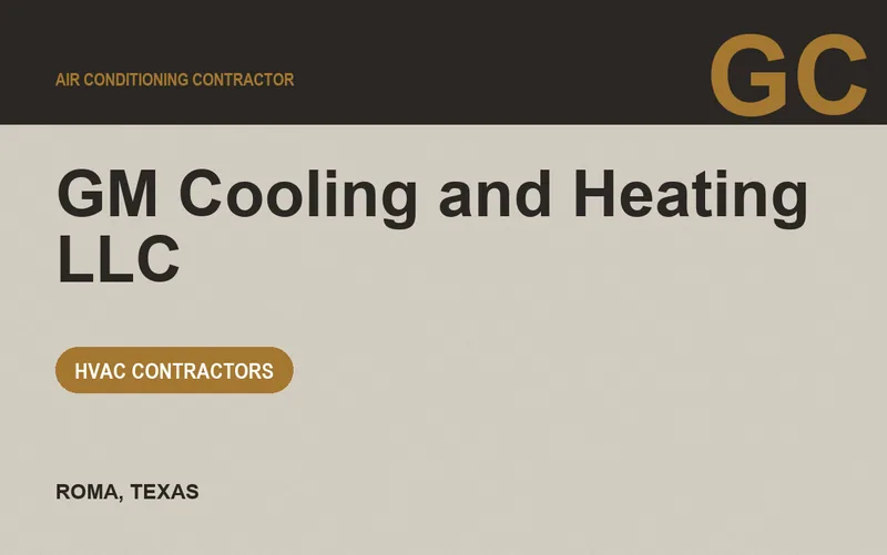 GM Cooling and Heating LLC in Roma, Texas
