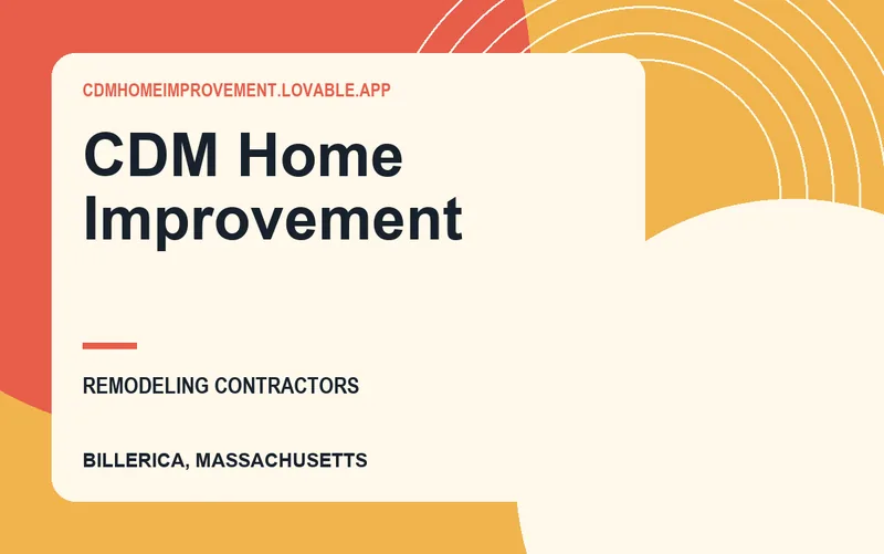 CDM Home Improvement in Billerica, Massachusetts