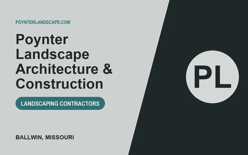 Poynter Landscape Architecture & Construction in Ballwin, Missouri