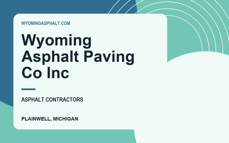 Wyoming Asphalt Paving Co Inc in Plainwell, Michigan