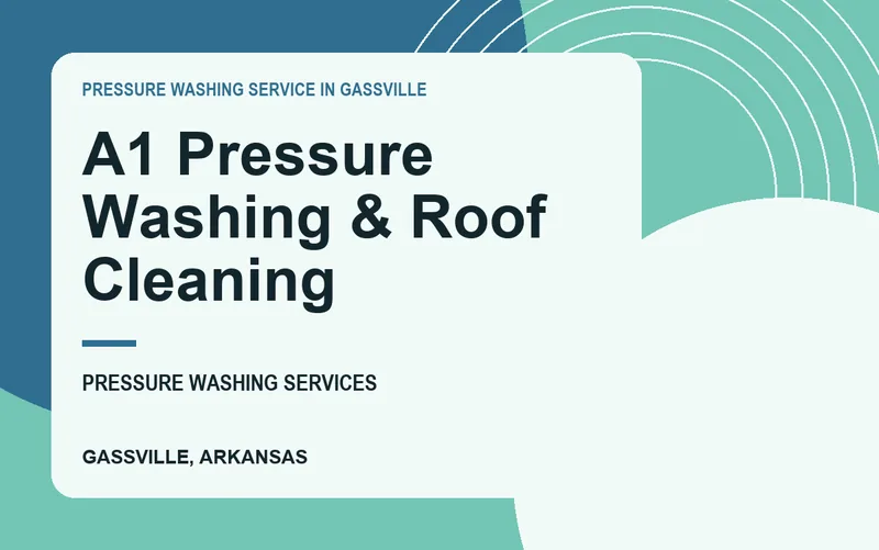 A1 Pressure Washing & Roof Cleaning in Gassville, Arkansas