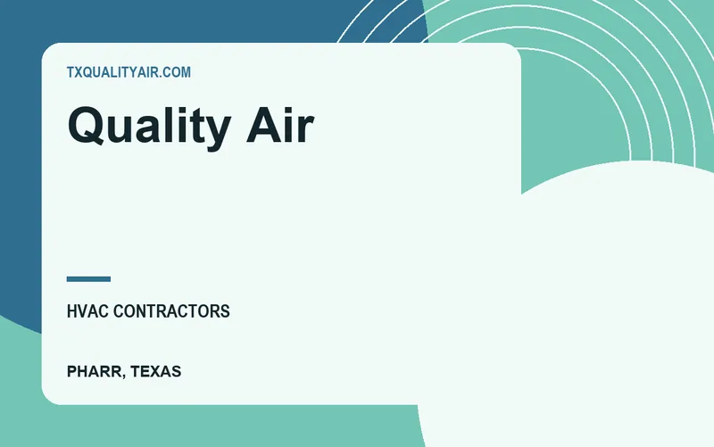 QUALITY AIR in Pharr, Texas