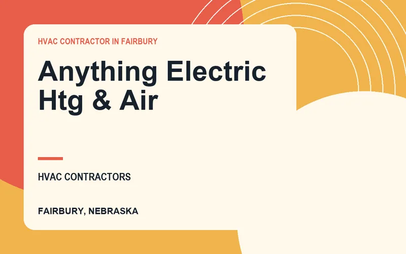 Anything Electric Htg & Air in Fairbury, Nebraska
