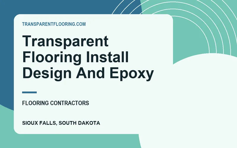 Transparent Flooring Install Design And Epoxy in Sioux Falls, South Dakota