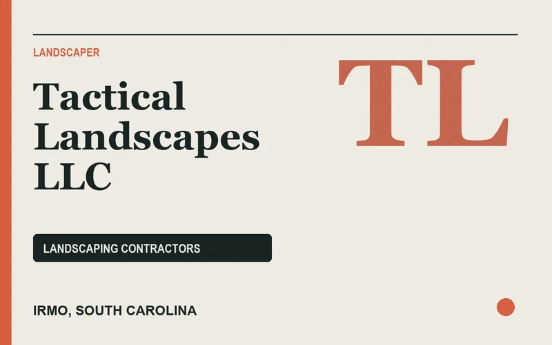 Tactical Landscapes Llc in Irmo, South Carolina