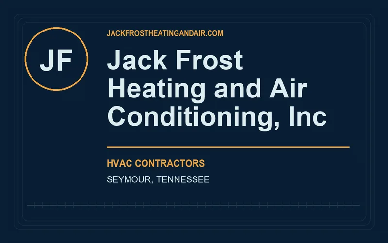 Jack Frost Heating and Air Conditioning, Inc in Seymour, Tennessee