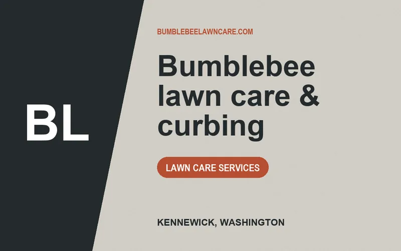 Bumblebee lawn care & curbing in Kennewick, Washington