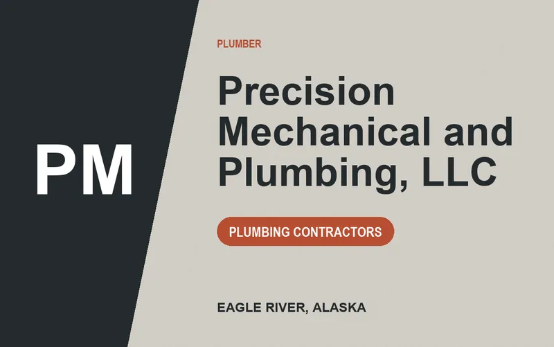Precision Mechanical and Plumbing, LLC in Eagle River, Alaska
