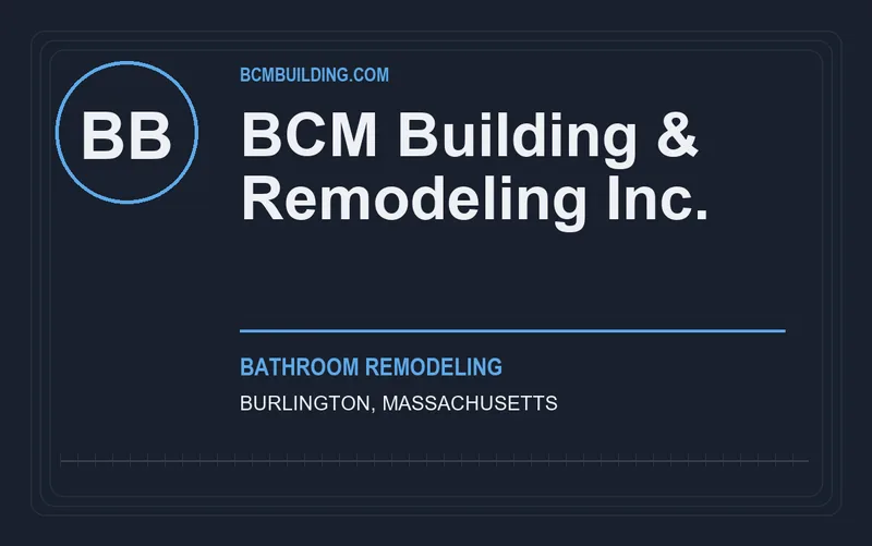 BCM Building & Remodeling Inc. in Burlington, Massachusetts