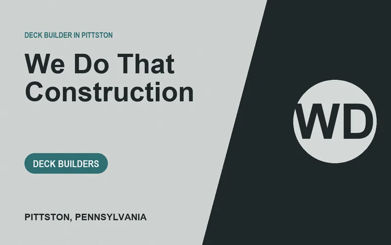 We Do That Construction in Pittston, Pennsylvania