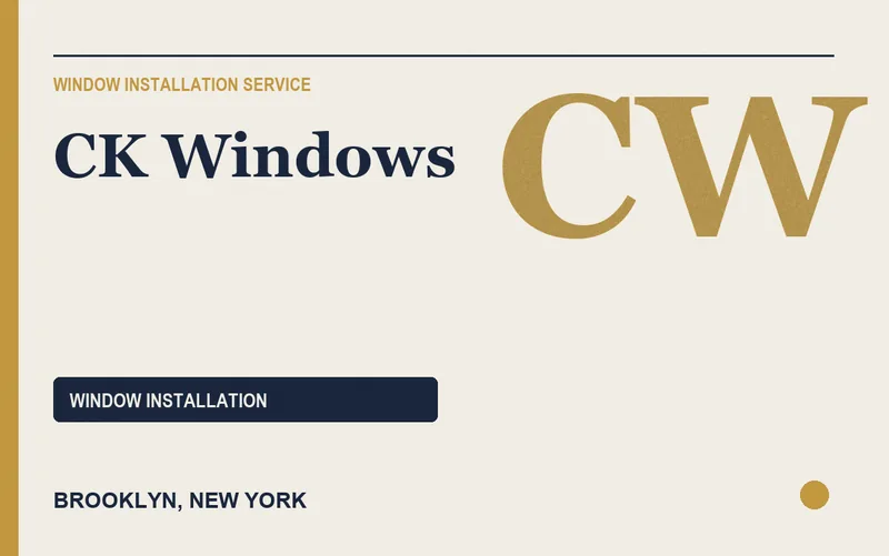 CK Windows in Brooklyn, New York