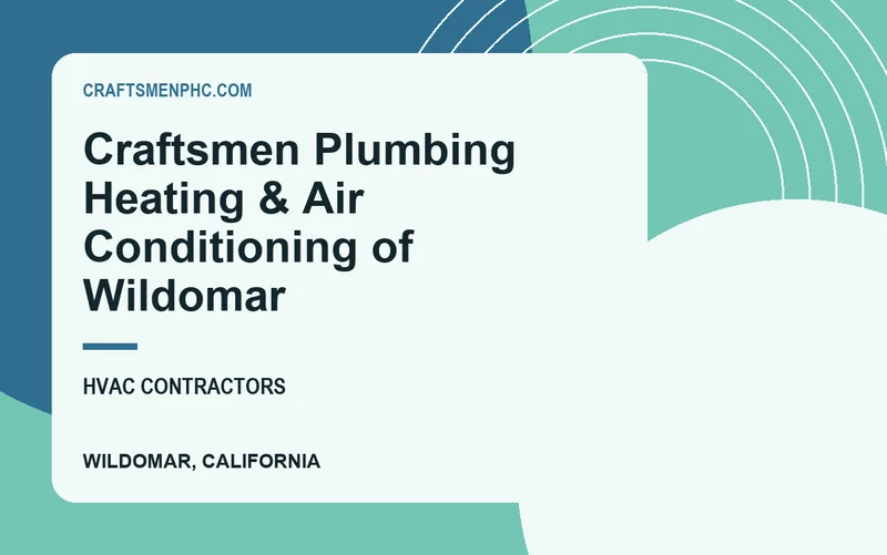 Craftsmen Plumbing Heating & Air Conditioning of Wildomar in Wildomar, California