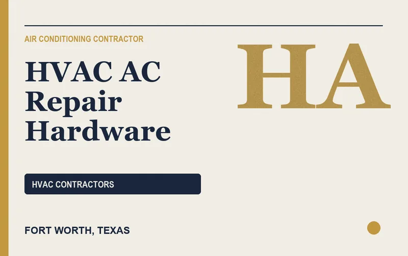 HVAC AC Repair Hardware in Fort Worth, Texas