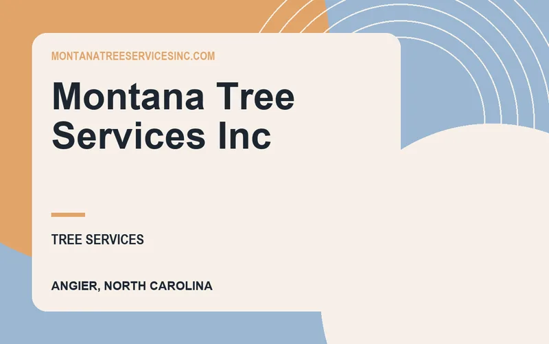 Montana Tree Services Inc in Angier, North Carolina