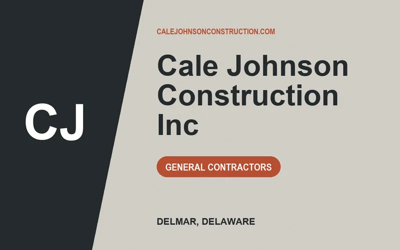 Cale Johnson Construction Inc in Delmar, Delaware