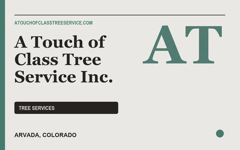 A Touch of Class Tree Service Inc. in Arvada, Colorado