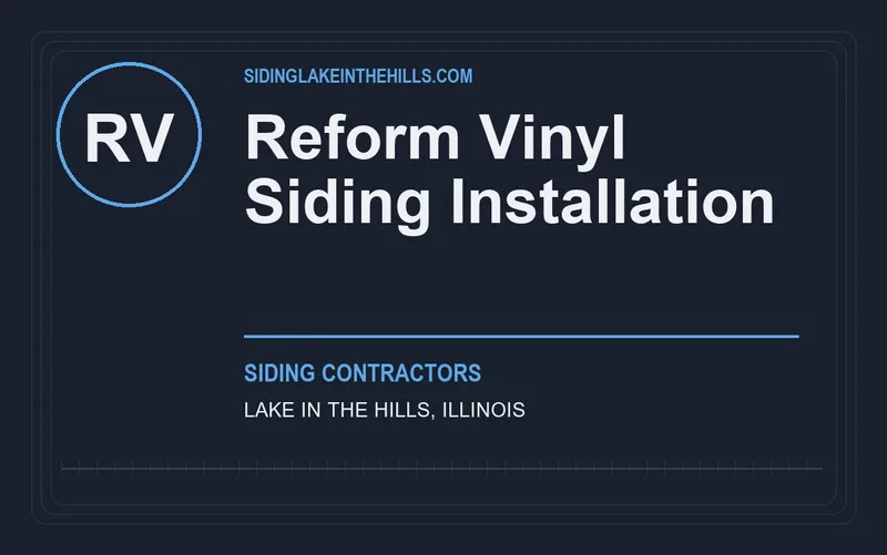 Reform Vinyl Siding Installation in Lake in the Hills, Illinois