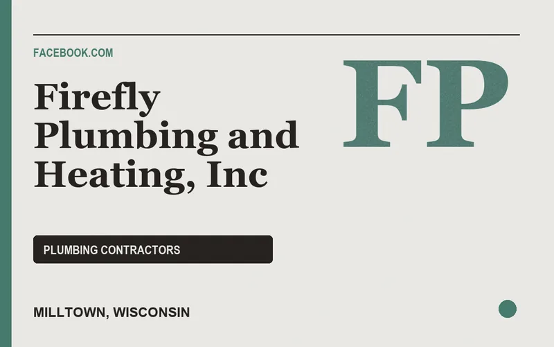 Firefly Plumbing and Heating, Inc in Milltown, Wisconsin