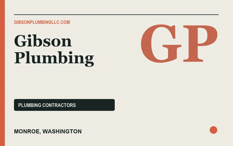 Gibson Plumbing in Monroe, Washington