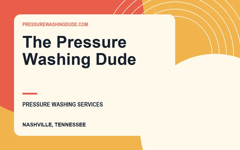 The Pressure Washing Dude in Nashville, Tennessee