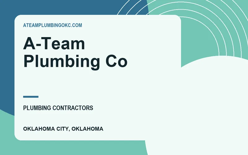 A-Team Plumbing Co in Oklahoma City, Oklahoma